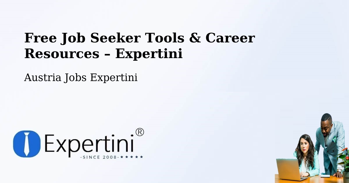 Free Job Seeker Tools & Career Resources – Pack - Pack, Austria Jobs Expertini