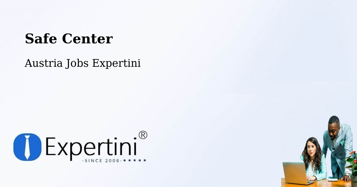 Safety Center – Pack - Austria Jobs Expertini