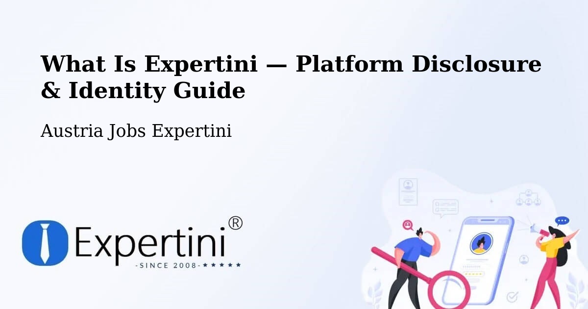 What Is Expertini — Platform Disclosure & Identity Guide – Pack